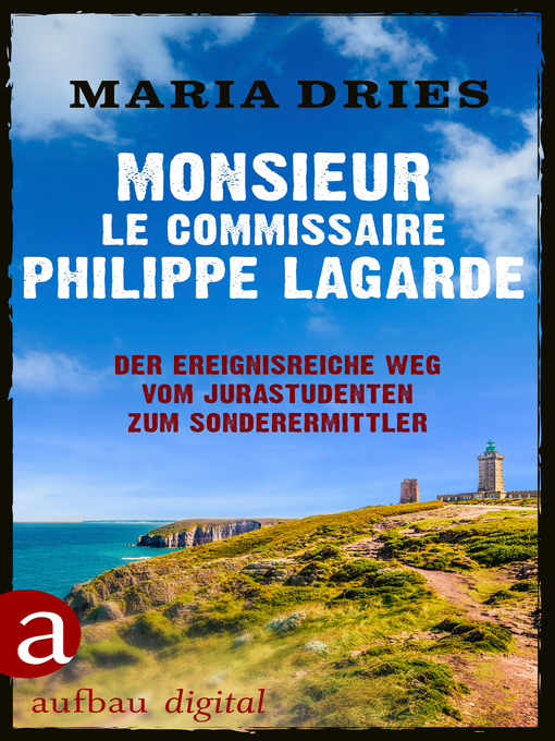 Title details for Monsieur le Commissaire Philippe Lagarde by Maria Dries - Available